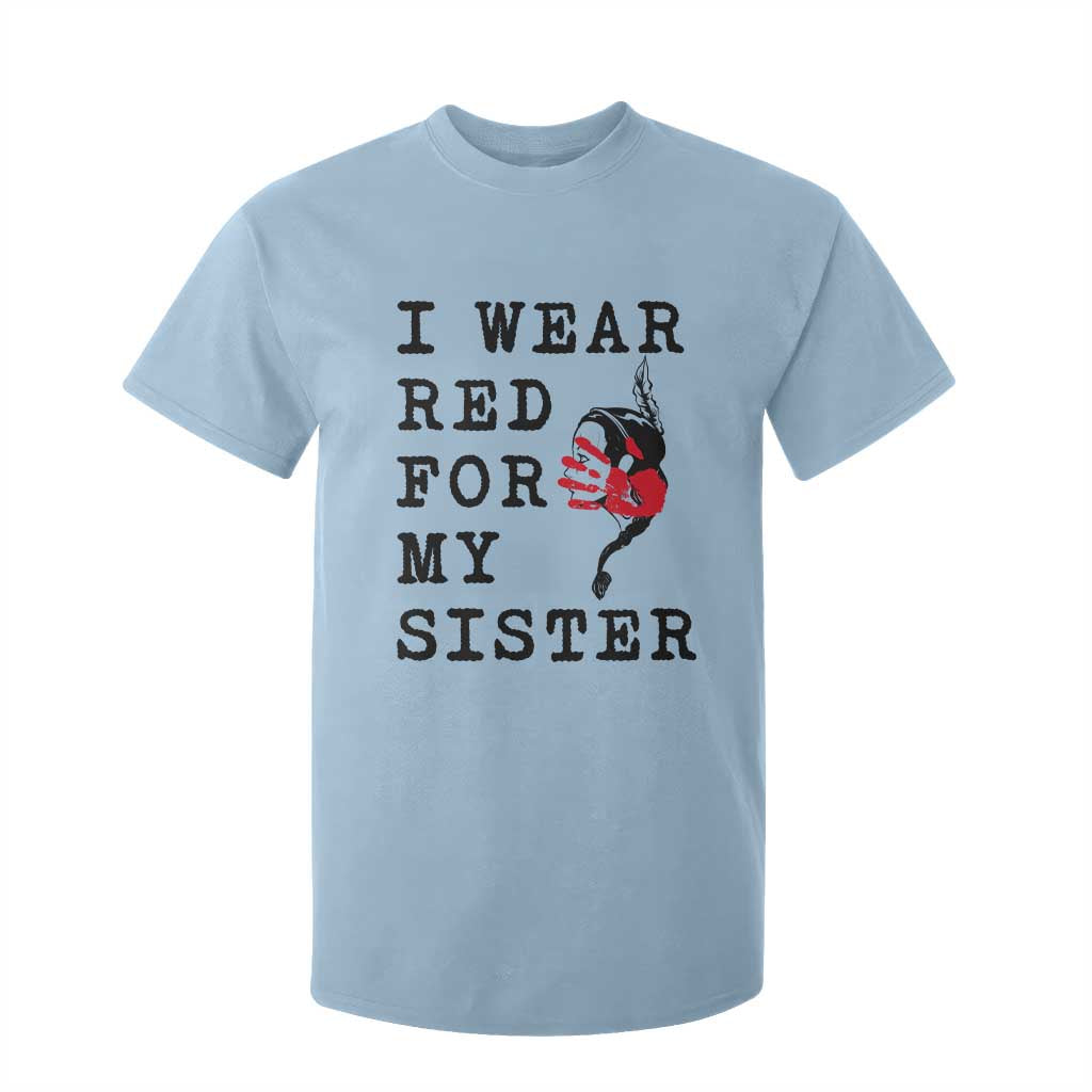 MMIW Native American Support T Shirt For Kid I Wear Red For My Sister