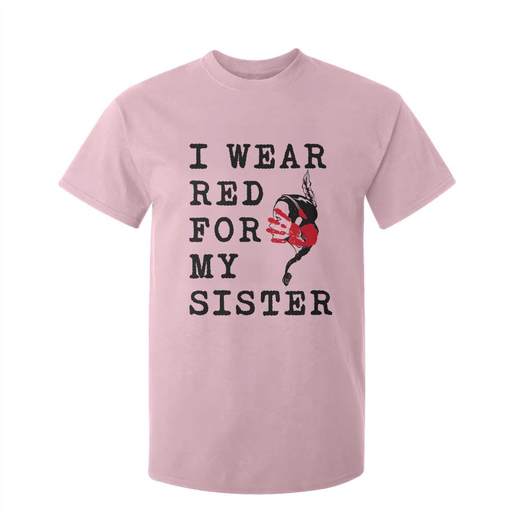 MMIW Native American Support T Shirt For Kid I Wear Red For My Sister