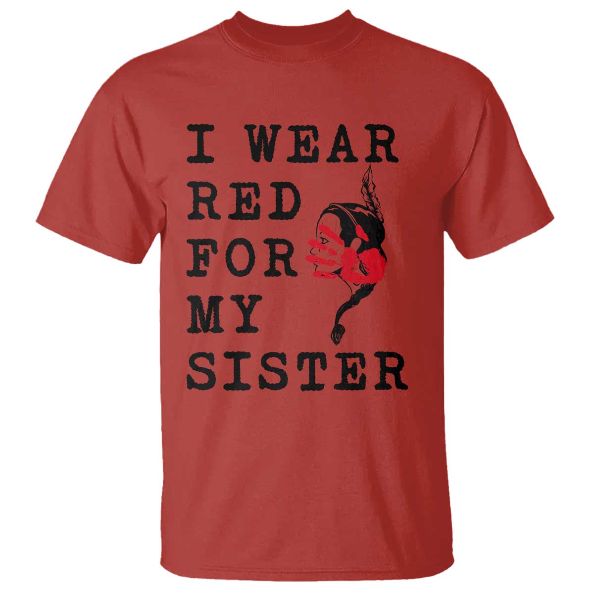 MMIW Native American Support T Shirt I Wear Red For My Sister