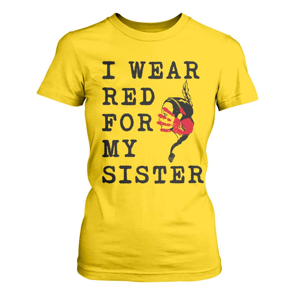 MMIW Native American Support T Shirt For Women I Wear Red For My Sister
