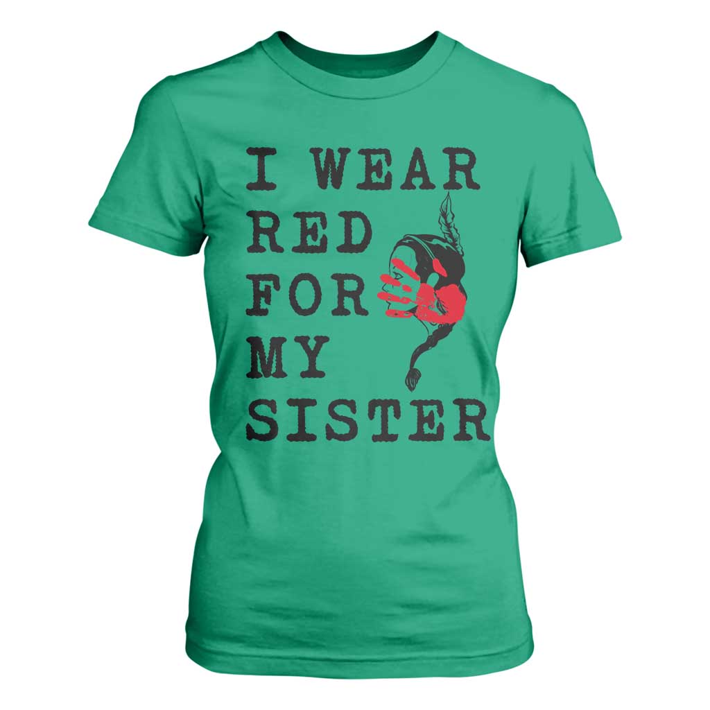 MMIW Native American Support T Shirt For Women I Wear Red For My Sister