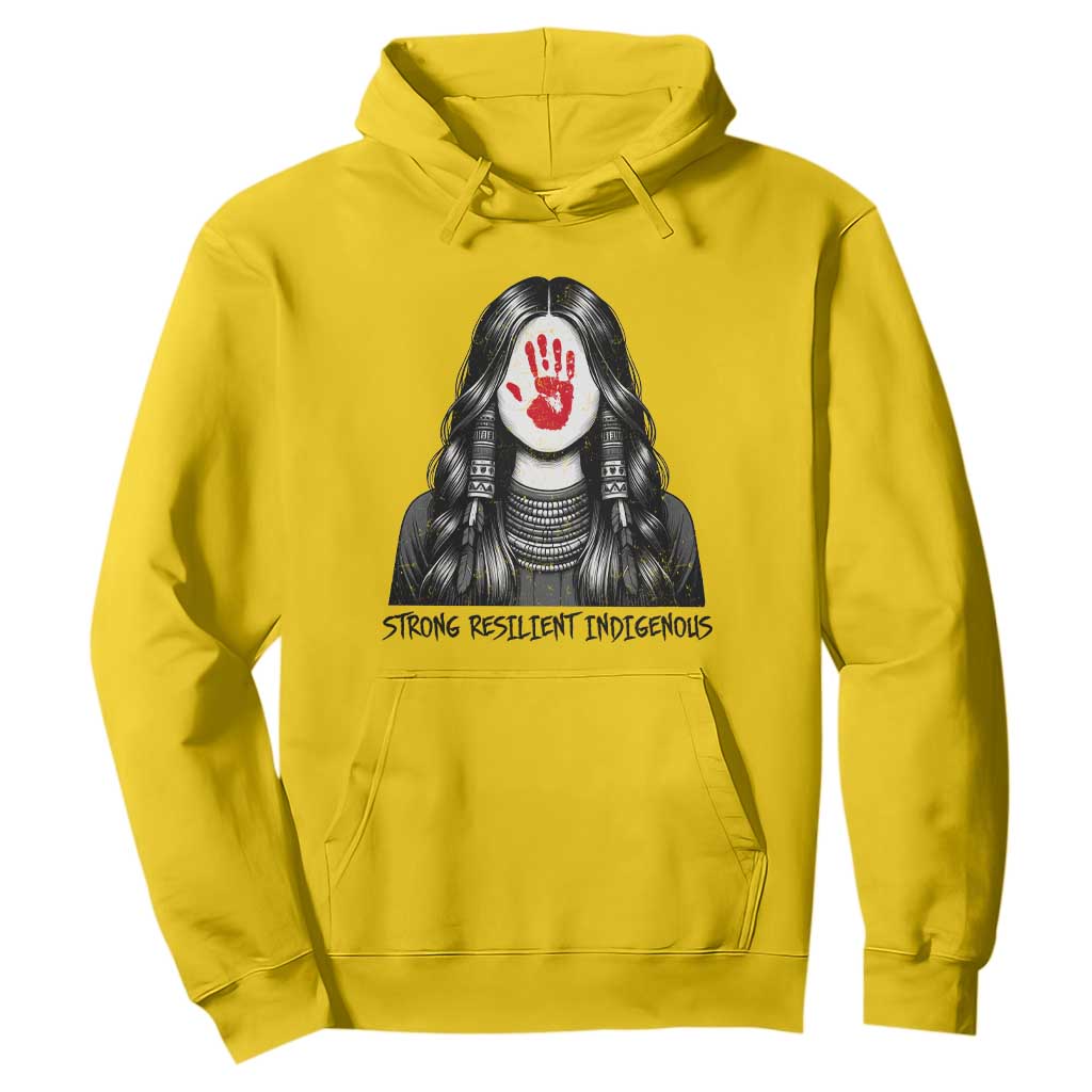 MMIW Strong Resilient Indigenous Hoodie Stand With Native Women Support