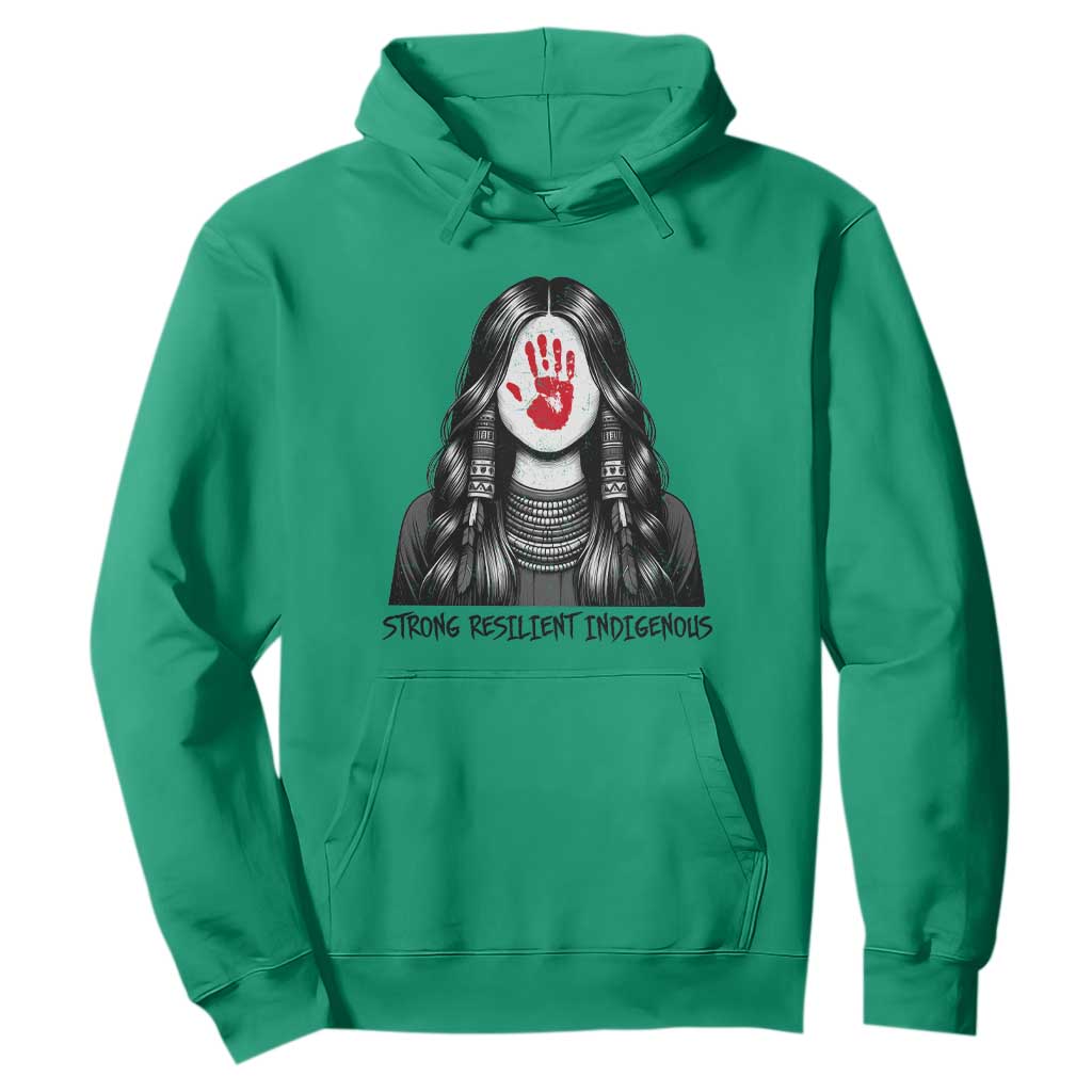MMIW Strong Resilient Indigenous Hoodie Stand With Native Women Support