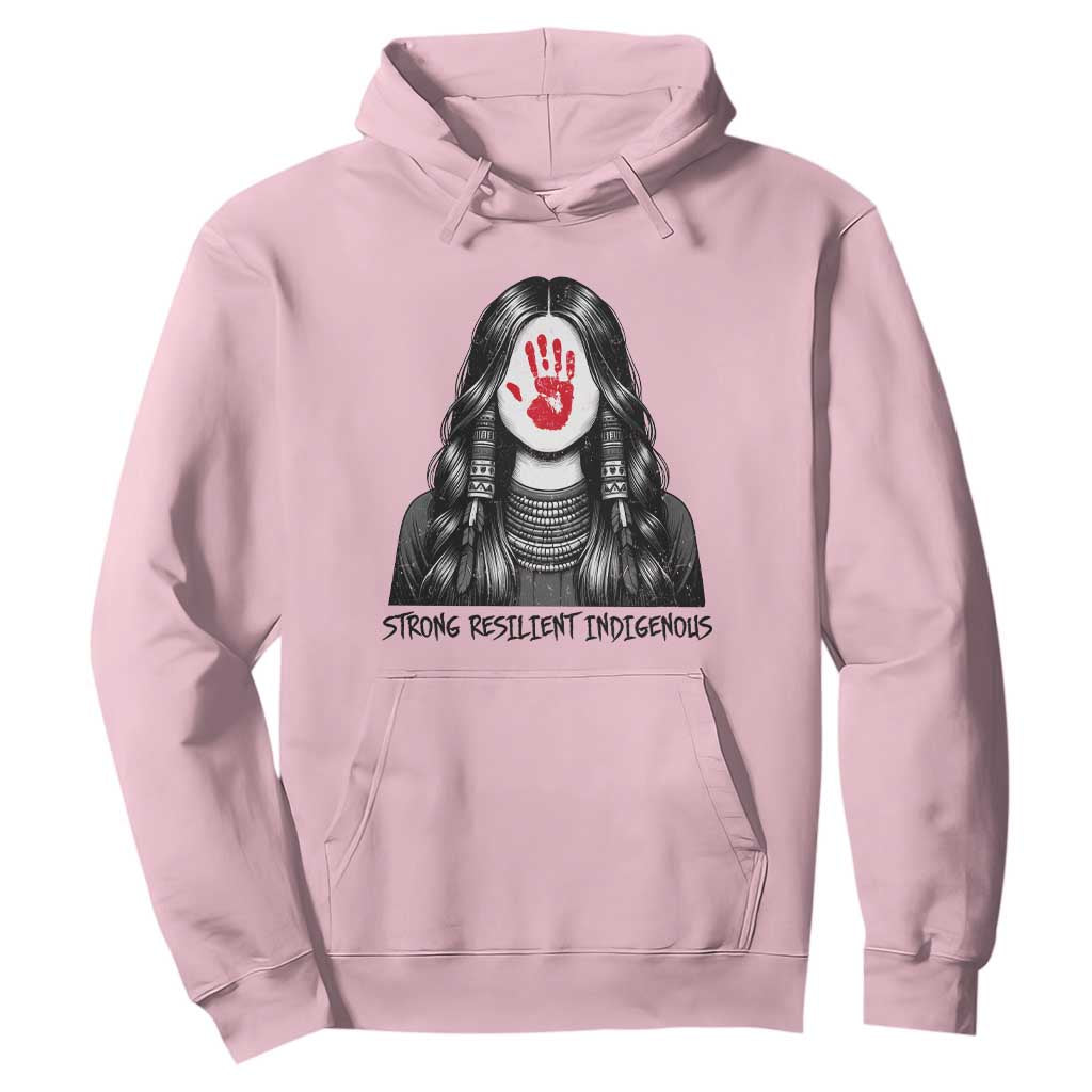 MMIW Strong Resilient Indigenous Hoodie Stand With Native Women Support
