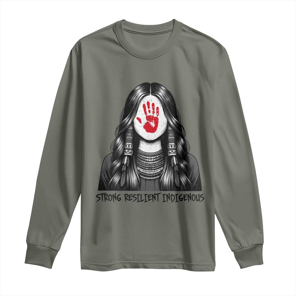 MMIW Strong Resilient Indigenous Long Sleeve Shirt Stand With Native Women Support