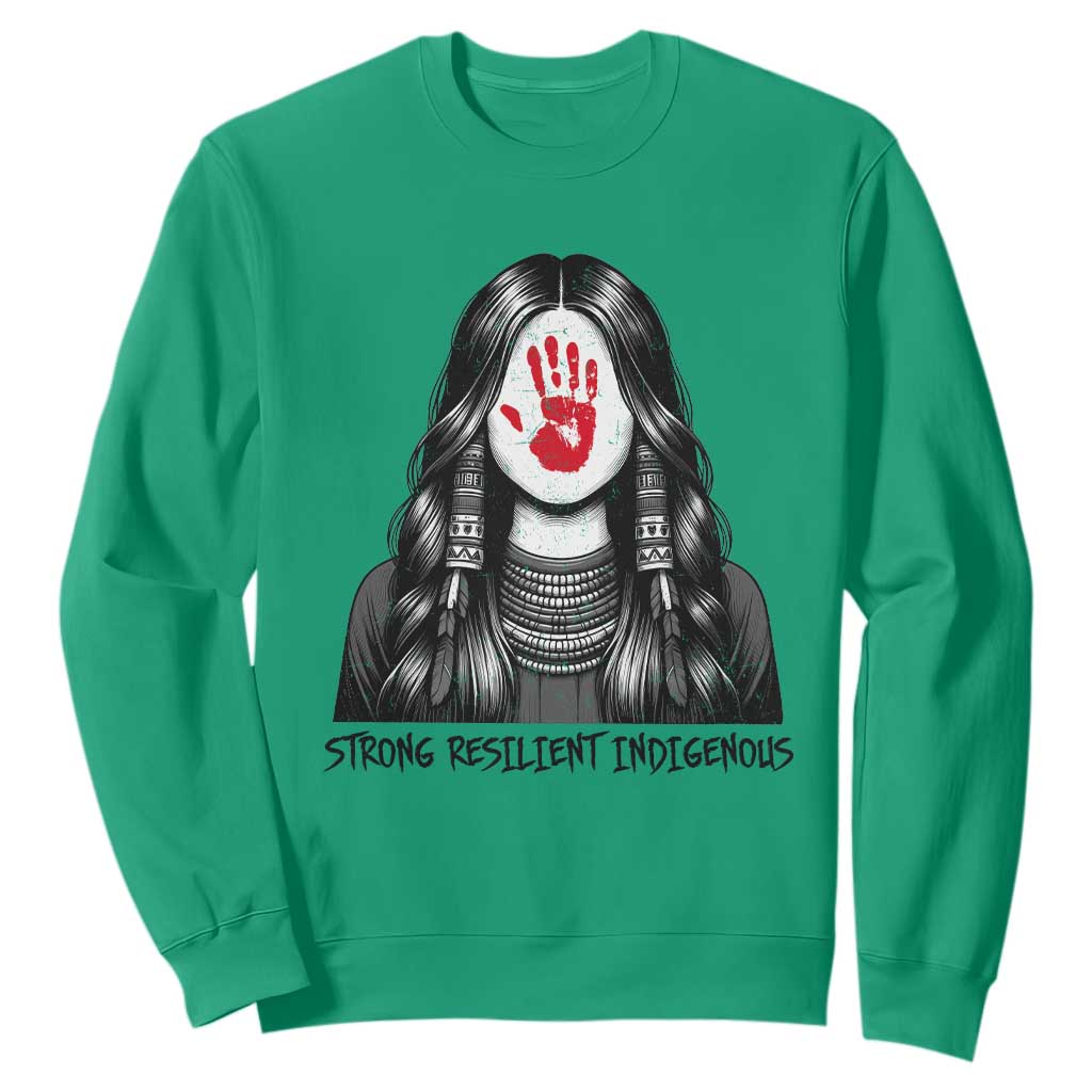 MMIW Strong Resilient Indigenous Sweatshirt Stand With Native Women Support