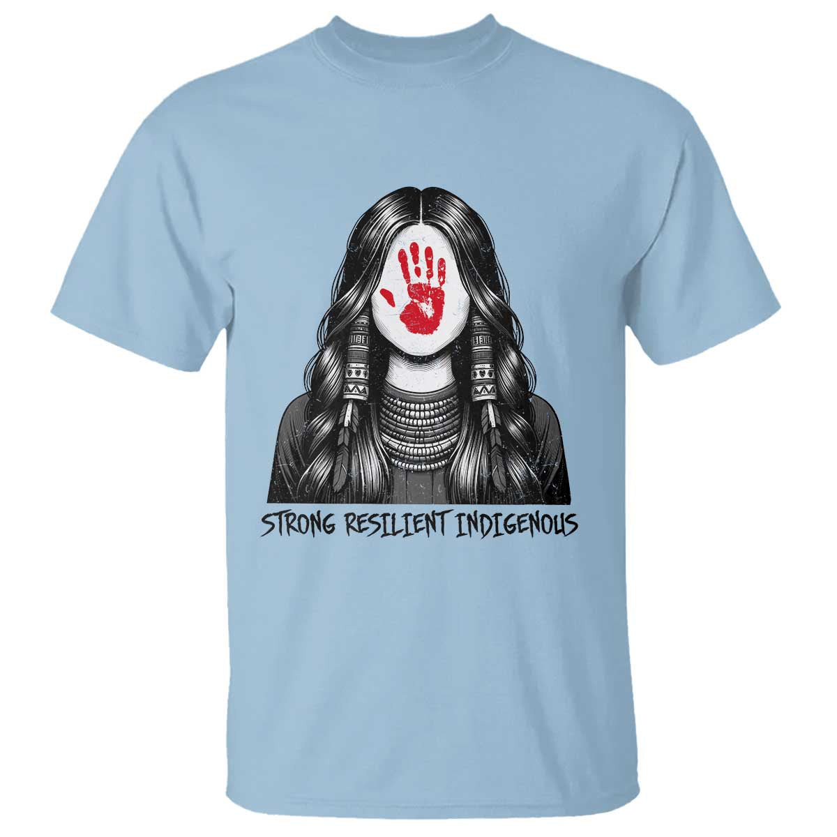 MMIW Strong Resilient Indigenous T Shirt Stand With Native Women Support