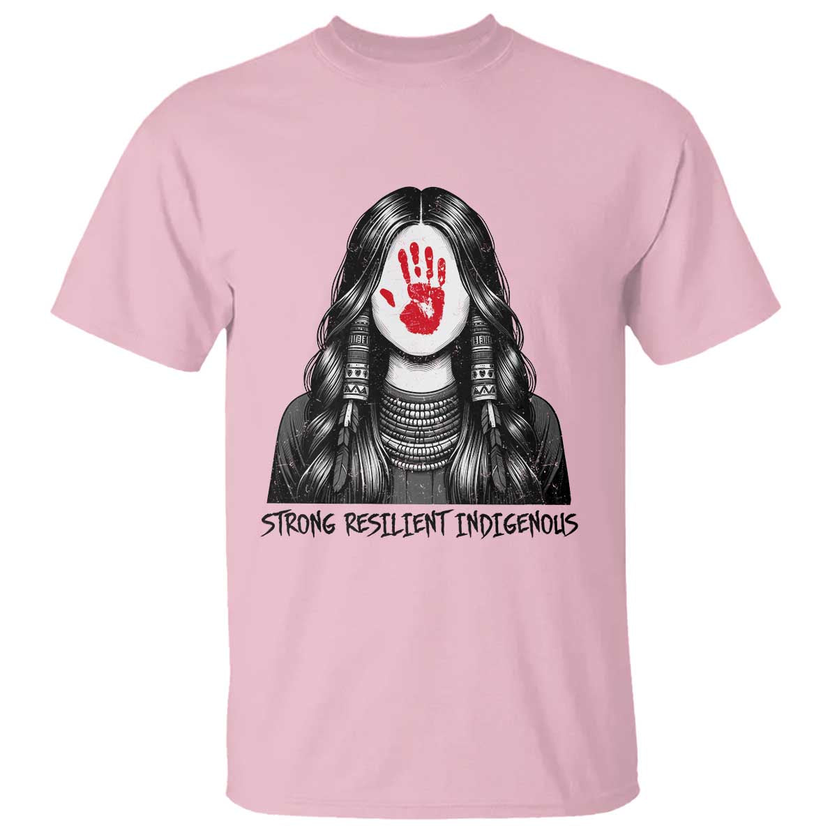 MMIW Strong Resilient Indigenous T Shirt Stand With Native Women Support