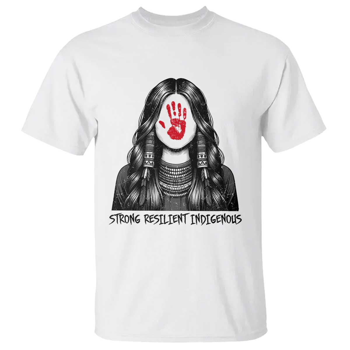 MMIW Strong Resilient Indigenous T Shirt Stand With Native Women Support