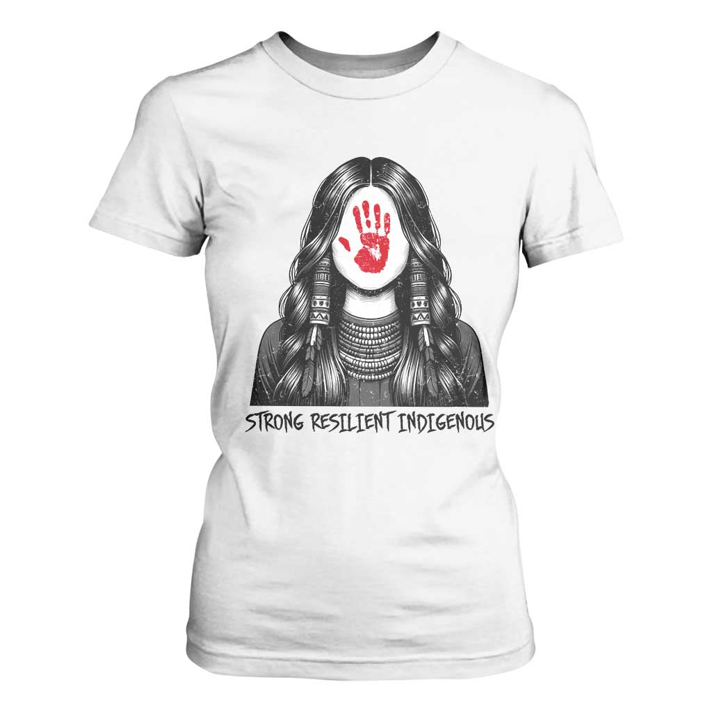 MMIW Strong Resilient Indigenous T Shirt For Women Stand With Native Women Support