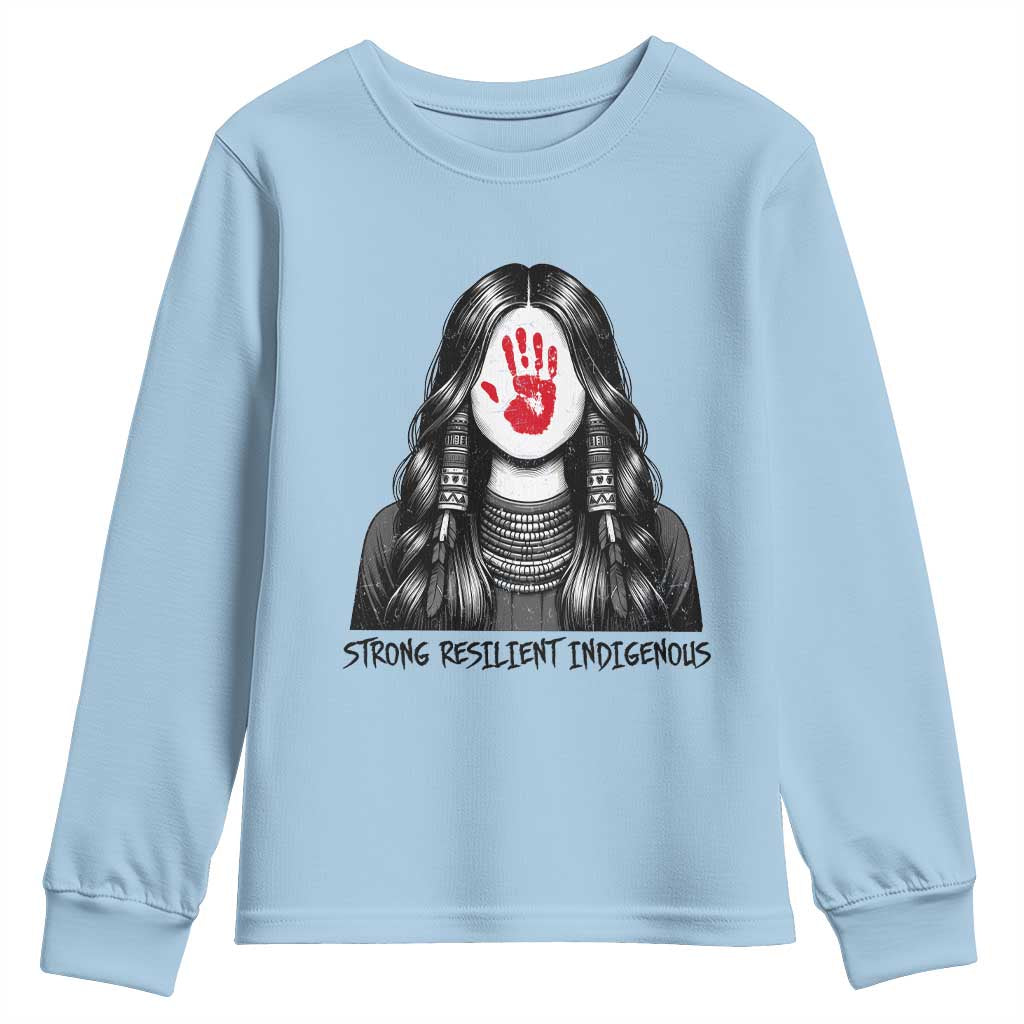 MMIW Strong Resilient Indigenous Youth Sweatshirt Stand With Native Women Support