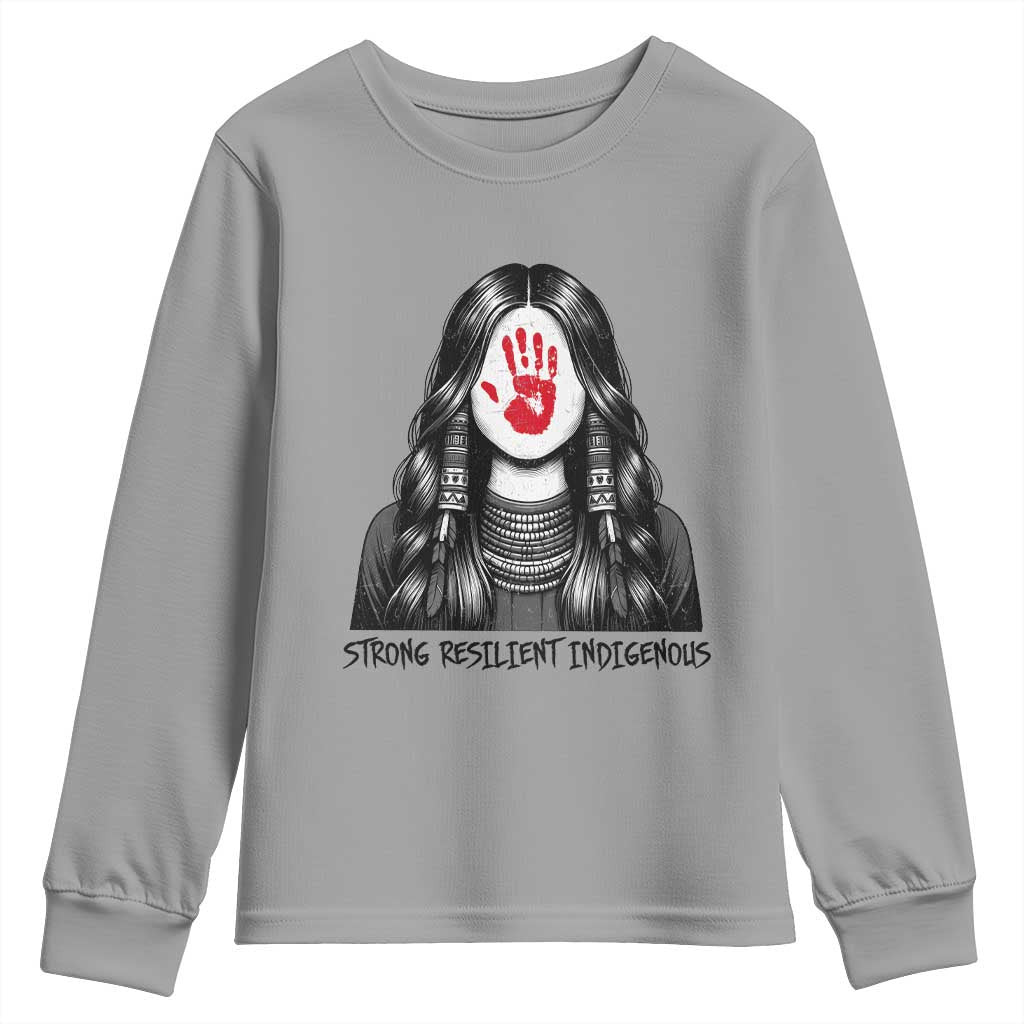 MMIW Strong Resilient Indigenous Youth Sweatshirt Stand With Native Women Support