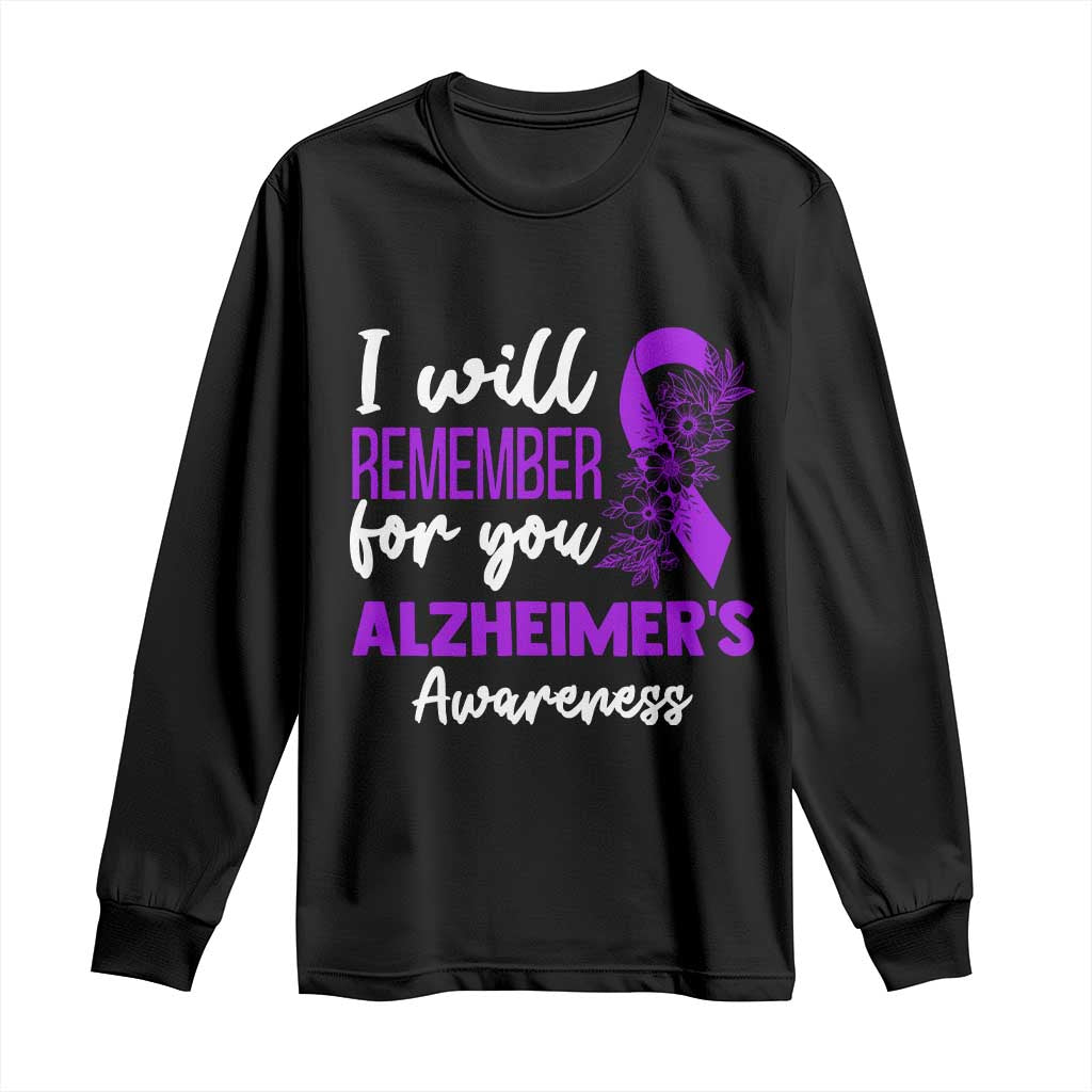 Alzheimers Caregiver Support Purple Ribbon Long Sleeve Shirt I Will Remember For You
