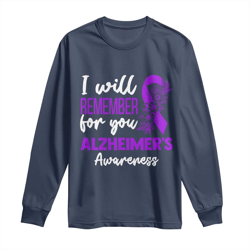 Alzheimers Caregiver Support Purple Ribbon Long Sleeve Shirt I Will Remember For You