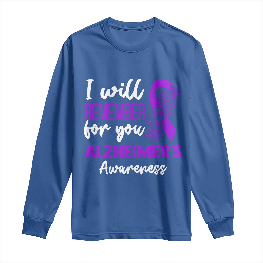 Alzheimers Caregiver Support Purple Ribbon Long Sleeve Shirt I Will Remember For You