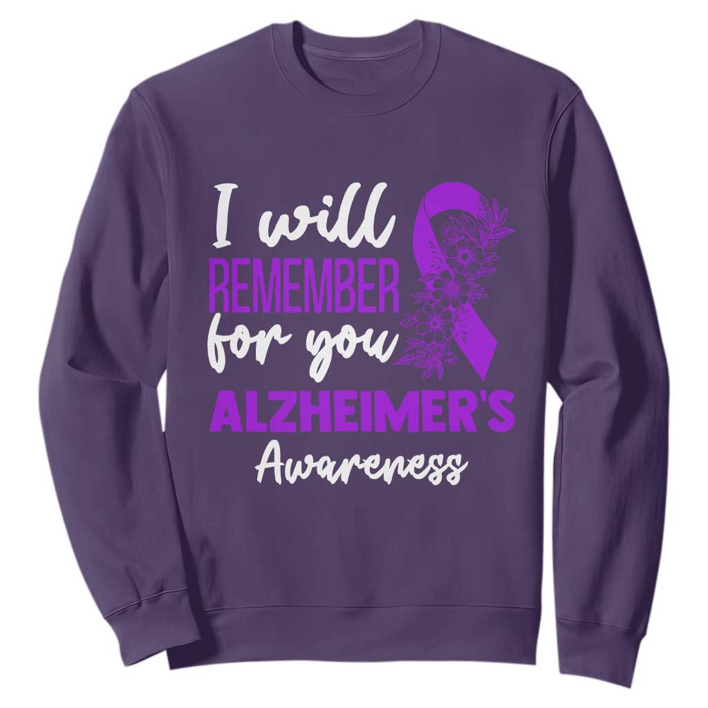 Alzheimers Caregiver Support Purple Ribbon Sweatshirt I Will Remember For You