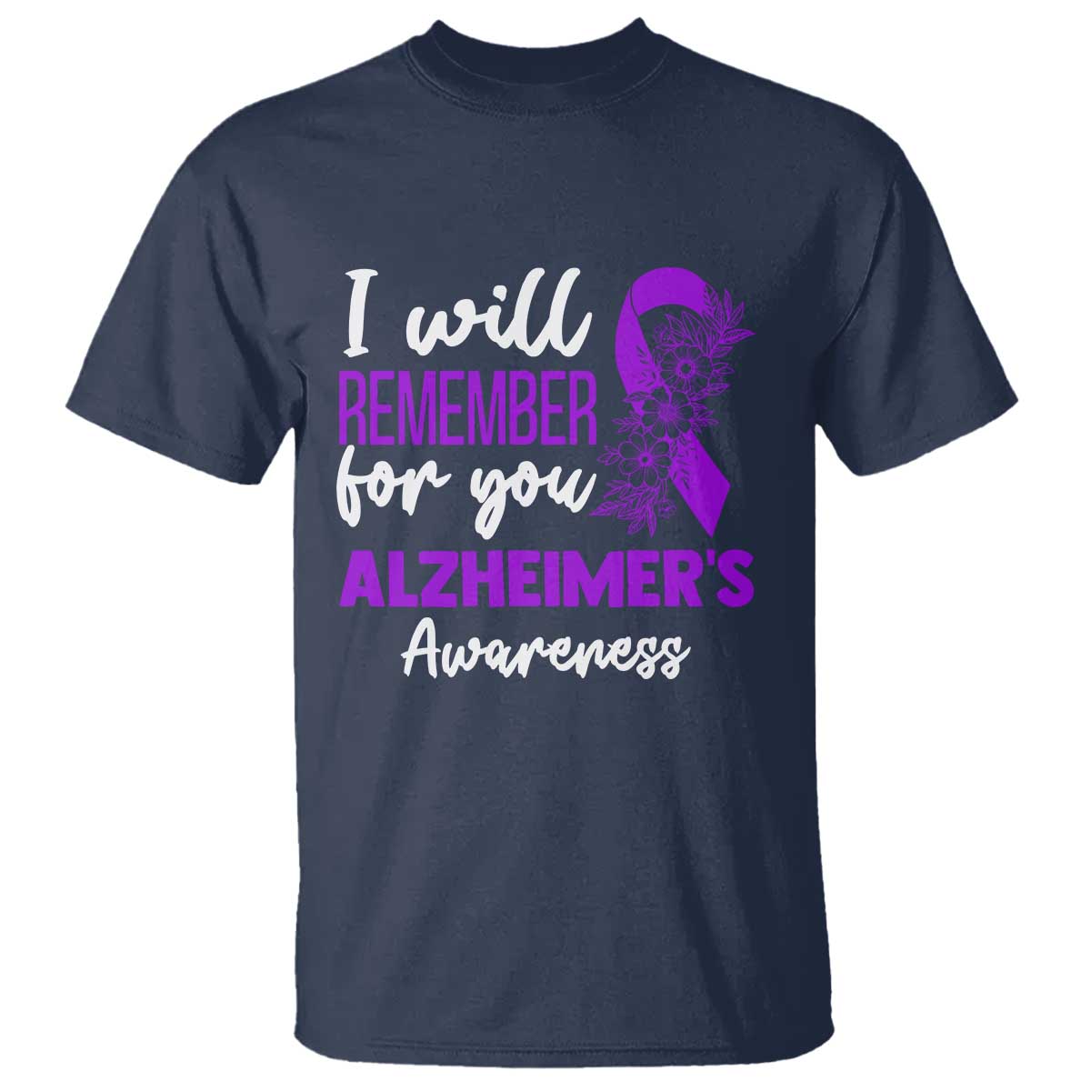 Alzheimers Caregiver Support Purple Ribbon T Shirt I Will Remember For You