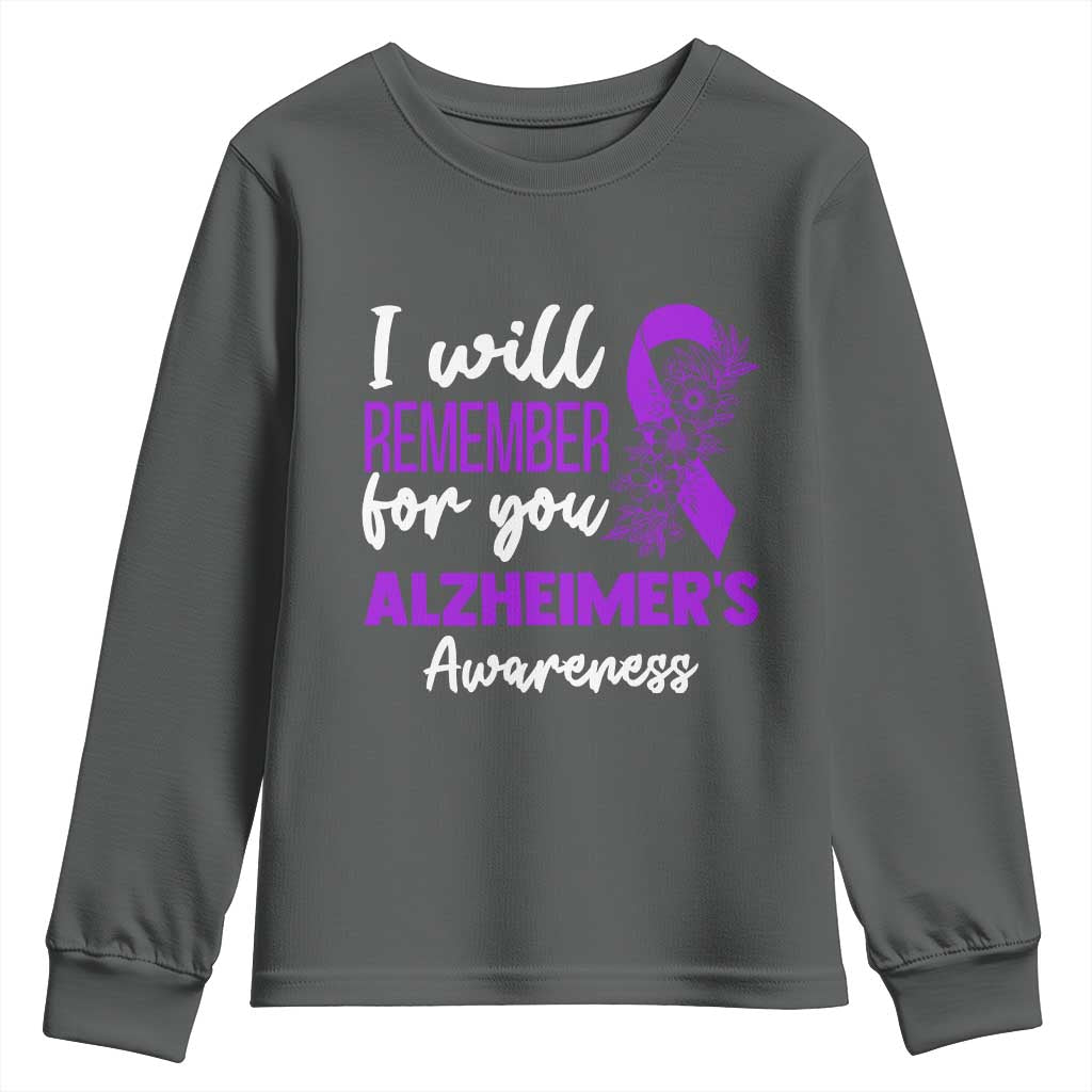Alzheimers Caregiver Support Purple Ribbon Youth Sweatshirt I Will Remember For You