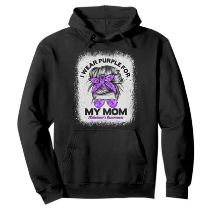 I Wear Purple For My Mom Hoodie Alzheimers Support And Hope Messy Bun Graphic