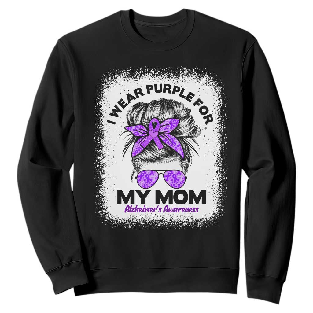I Wear Purple For My Mom Sweatshirt Alzheimers Support And Hope Messy Bun Graphic