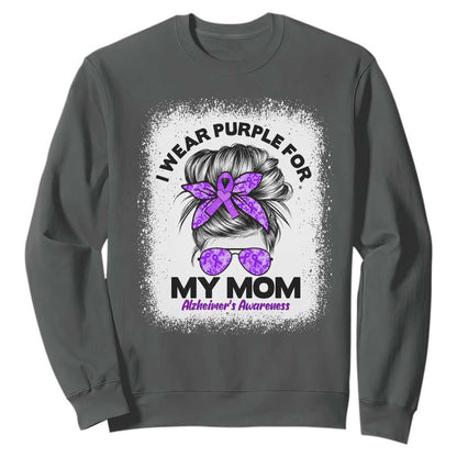 I Wear Purple For My Mom Sweatshirt Alzheimers Support And Hope Messy Bun Graphic