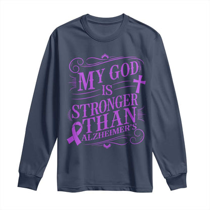 My God Is Stronger Than Alzheimers Long Sleeve Shirt Faith Hope Purple Ribbon Graphic