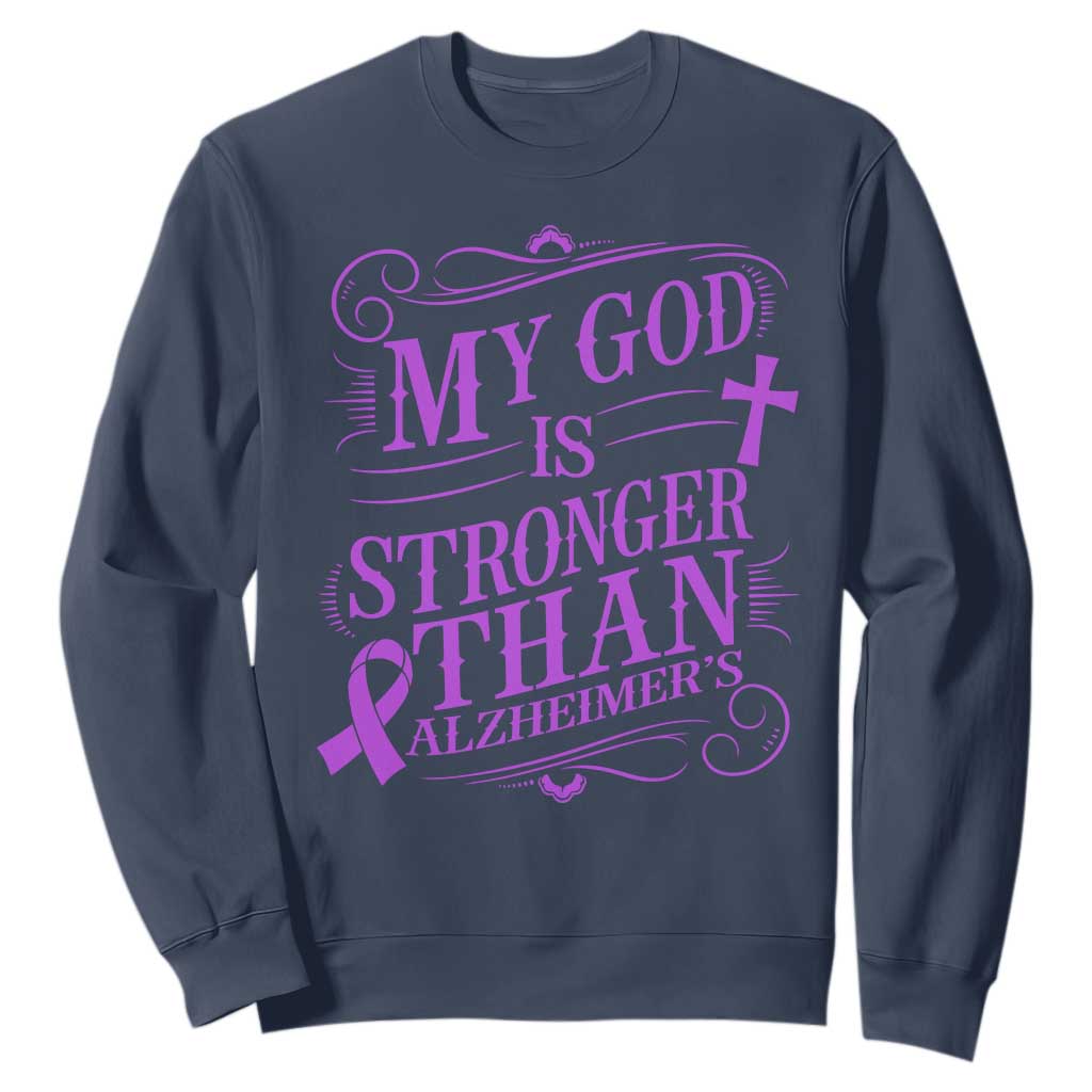 My God Is Stronger Than Alzheimers Sweatshirt Faith Hope Purple Ribbon Graphic