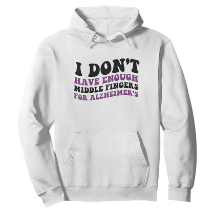 I Dont Have Enough Middle Fingers For Alzheimers Hoodie Groovy Purple Retro