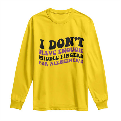I Dont Have Enough Middle Fingers For Alzheimers Long Sleeve Shirt Groovy Purple Retro