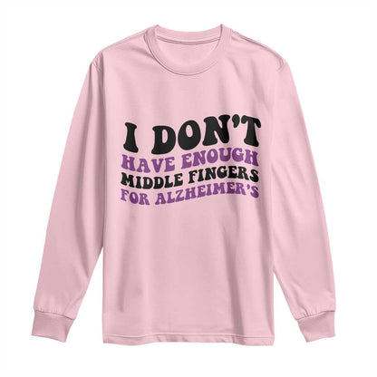 I Dont Have Enough Middle Fingers For Alzheimers Long Sleeve Shirt Groovy Purple Retro