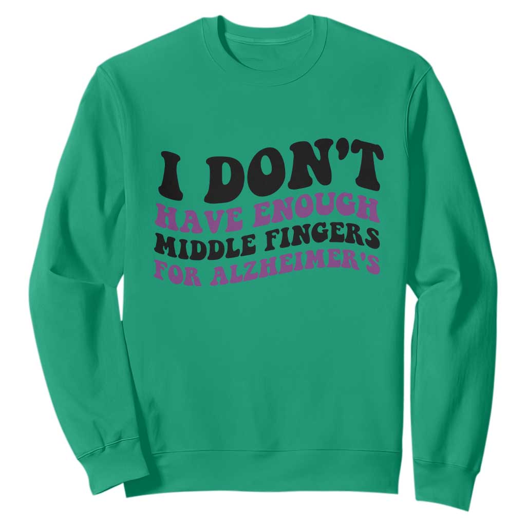 I Dont Have Enough Middle Fingers For Alzheimers Sweatshirt Groovy Purple Retro