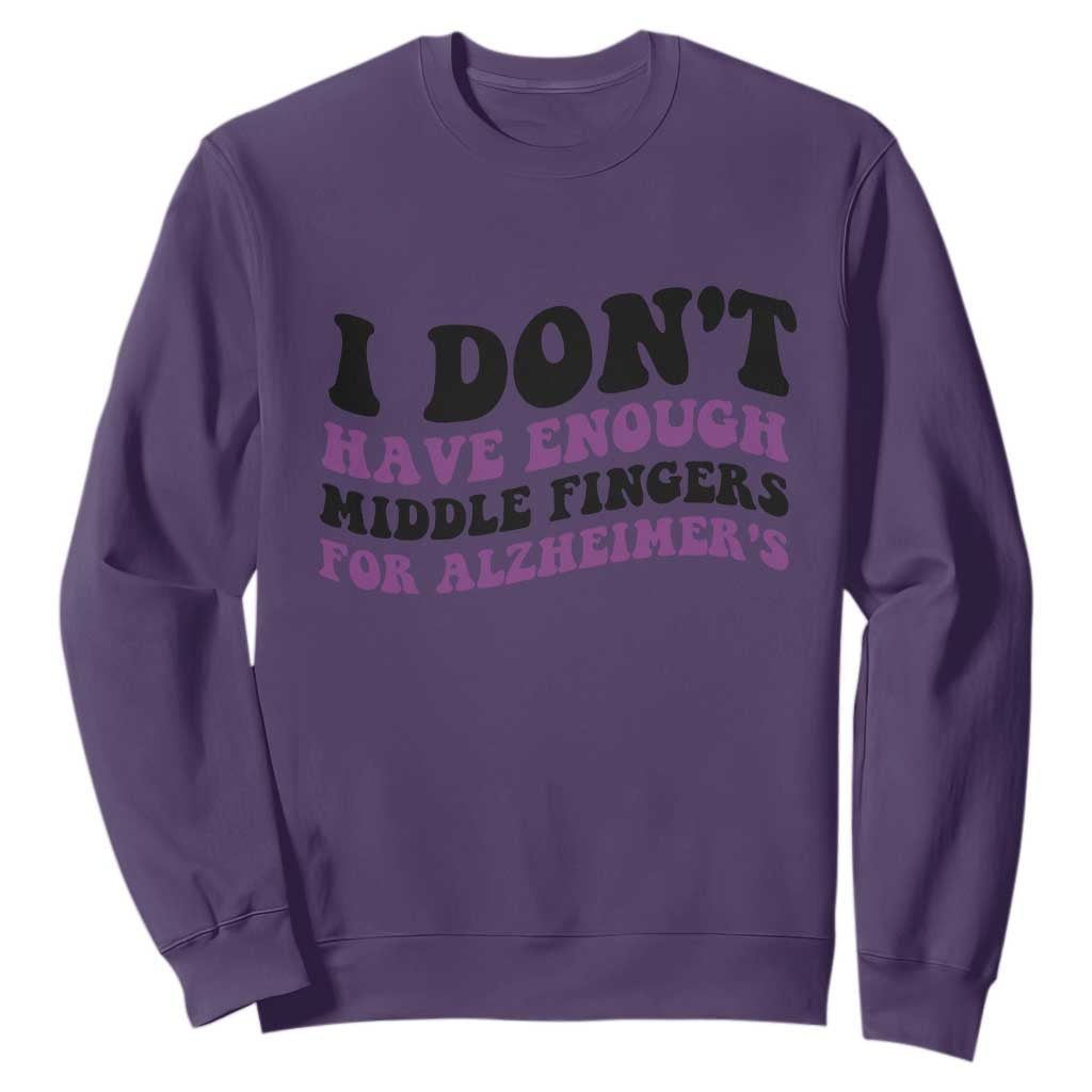 I Dont Have Enough Middle Fingers For Alzheimers Sweatshirt Groovy Purple Retro