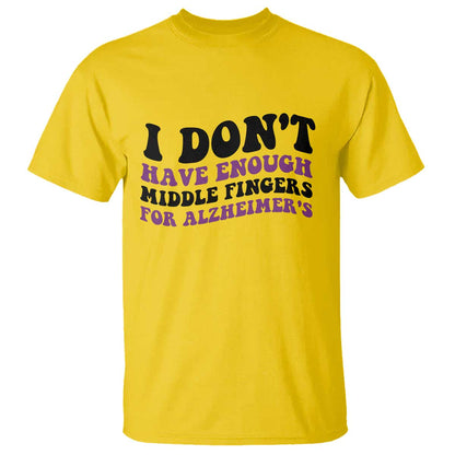I Dont Have Enough Middle Fingers For Alzheimers T Shirt Groovy Purple Retro