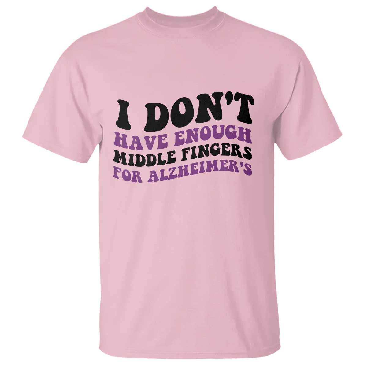 I Dont Have Enough Middle Fingers For Alzheimers T Shirt Groovy Purple Retro