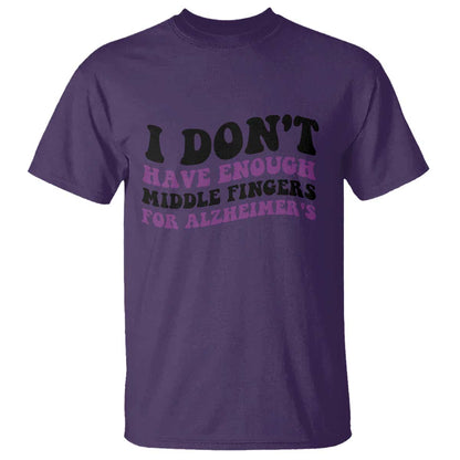 I Dont Have Enough Middle Fingers For Alzheimers T Shirt Groovy Purple Retro