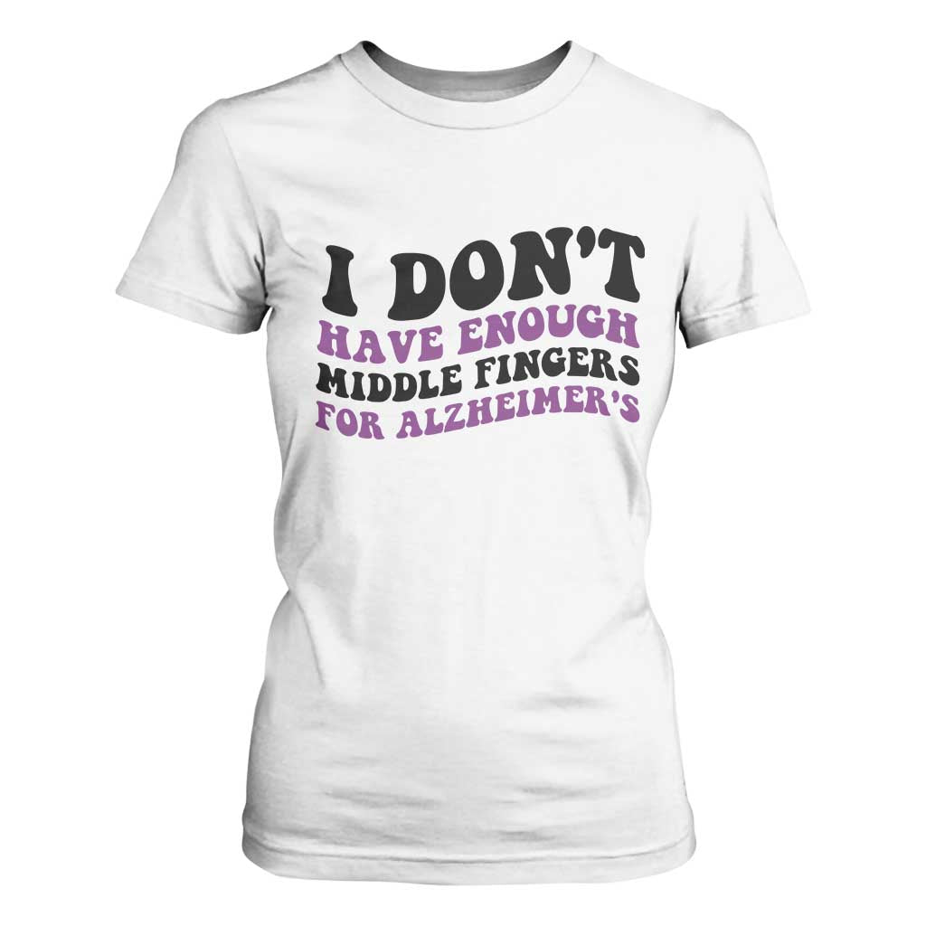 I Dont Have Enough Middle Fingers For Alzheimers T Shirt For Women Groovy Purple Retro