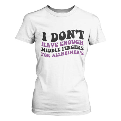 I Dont Have Enough Middle Fingers For Alzheimers T Shirt For Women Groovy Purple Retro