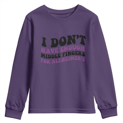 I Dont Have Enough Middle Fingers For Alzheimers Youth Sweatshirt Groovy Purple Retro