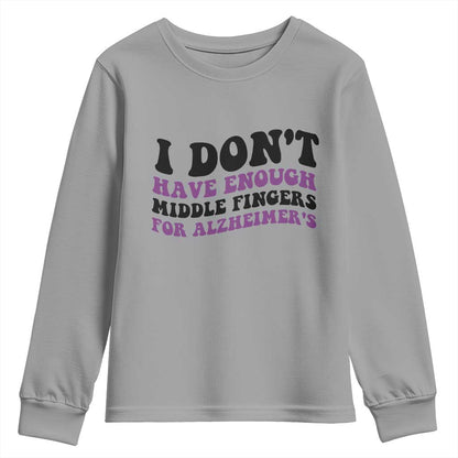 I Dont Have Enough Middle Fingers For Alzheimers Youth Sweatshirt Groovy Purple Retro