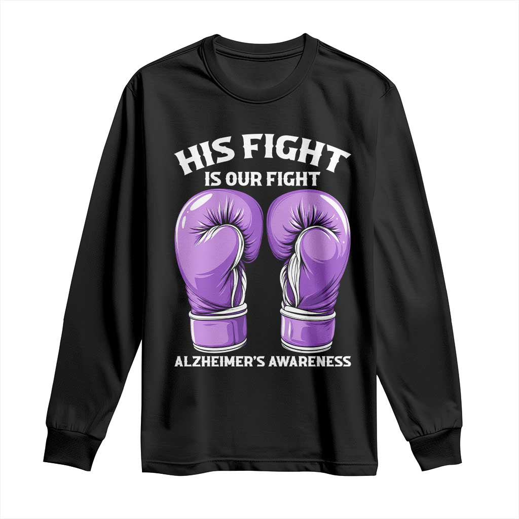 Purple Boxing Gloves Alzheimers Support Long Sleeve Shirt His Fight Our Fight