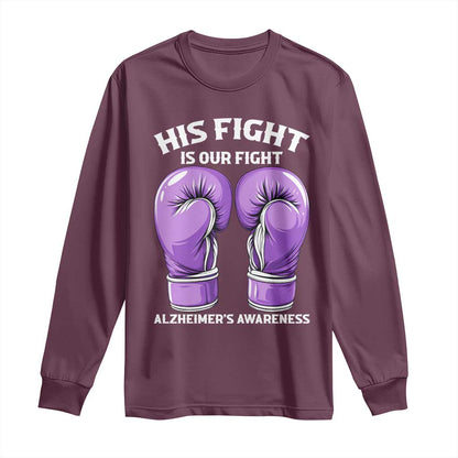 Purple Boxing Gloves Alzheimers Support Long Sleeve Shirt His Fight Our Fight