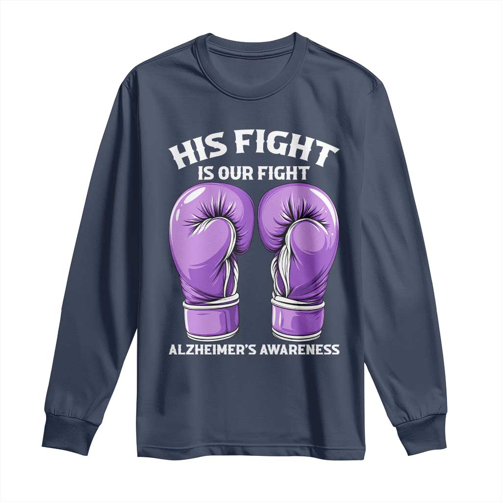 Purple Boxing Gloves Alzheimers Support Long Sleeve Shirt His Fight Our Fight