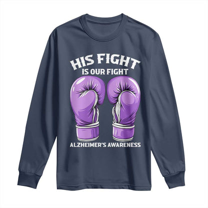 Purple Boxing Gloves Alzheimers Support Long Sleeve Shirt His Fight Our Fight