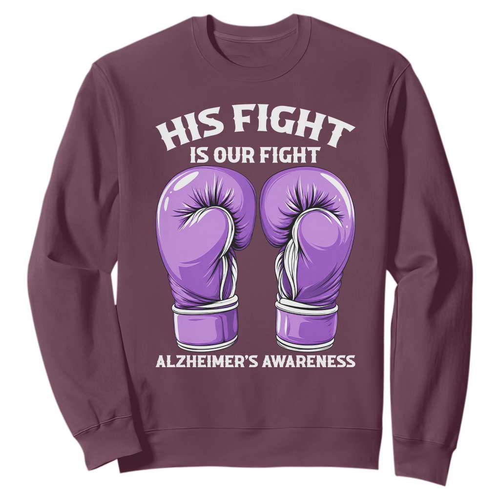 Purple Boxing Gloves Alzheimers Support Sweatshirt His Fight Our Fight