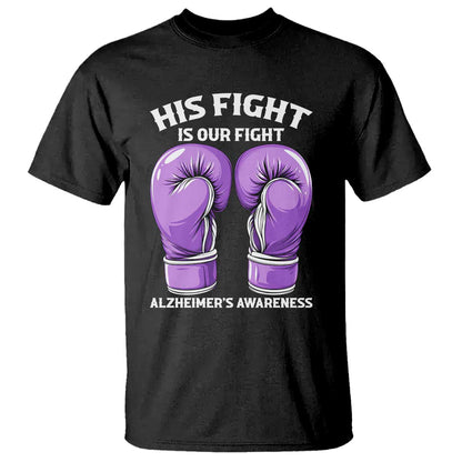 Purple Boxing Gloves Alzheimers Support T Shirt His Fight Our Fight