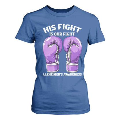 Purple Boxing Gloves Alzheimers Support T Shirt For Women His Fight Our Fight