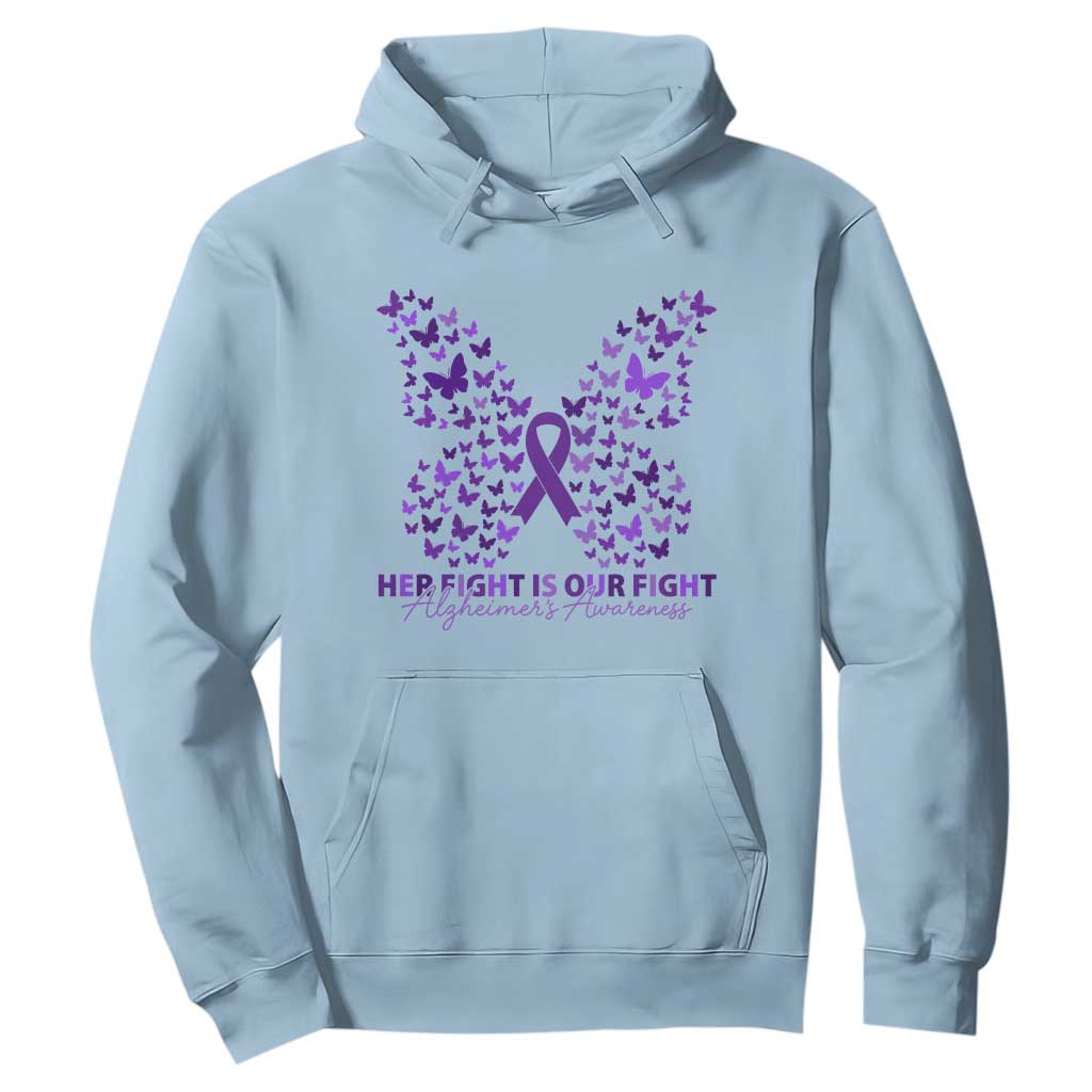 Alzheimers Butterfly Support Gift Hoodie Her Fight Our Fight