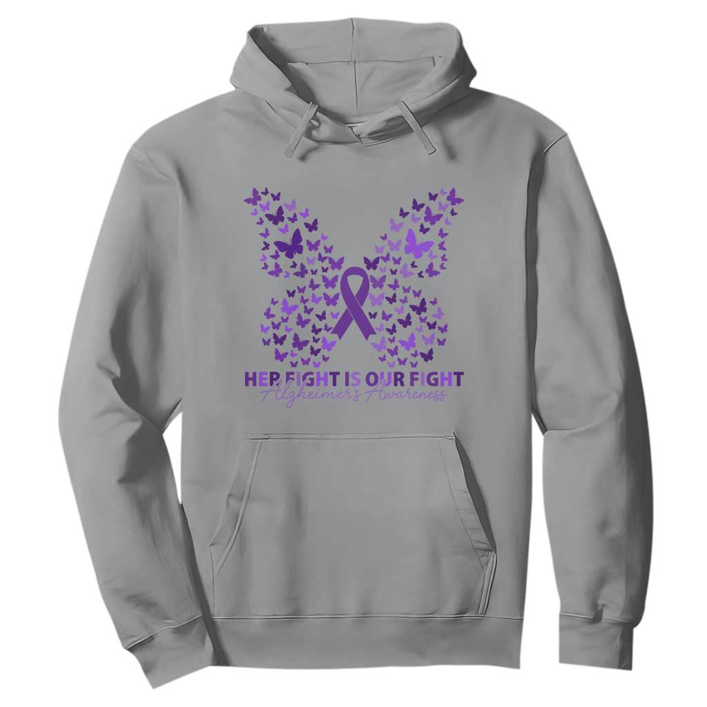 Alzheimers Butterfly Support Gift Hoodie Her Fight Our Fight