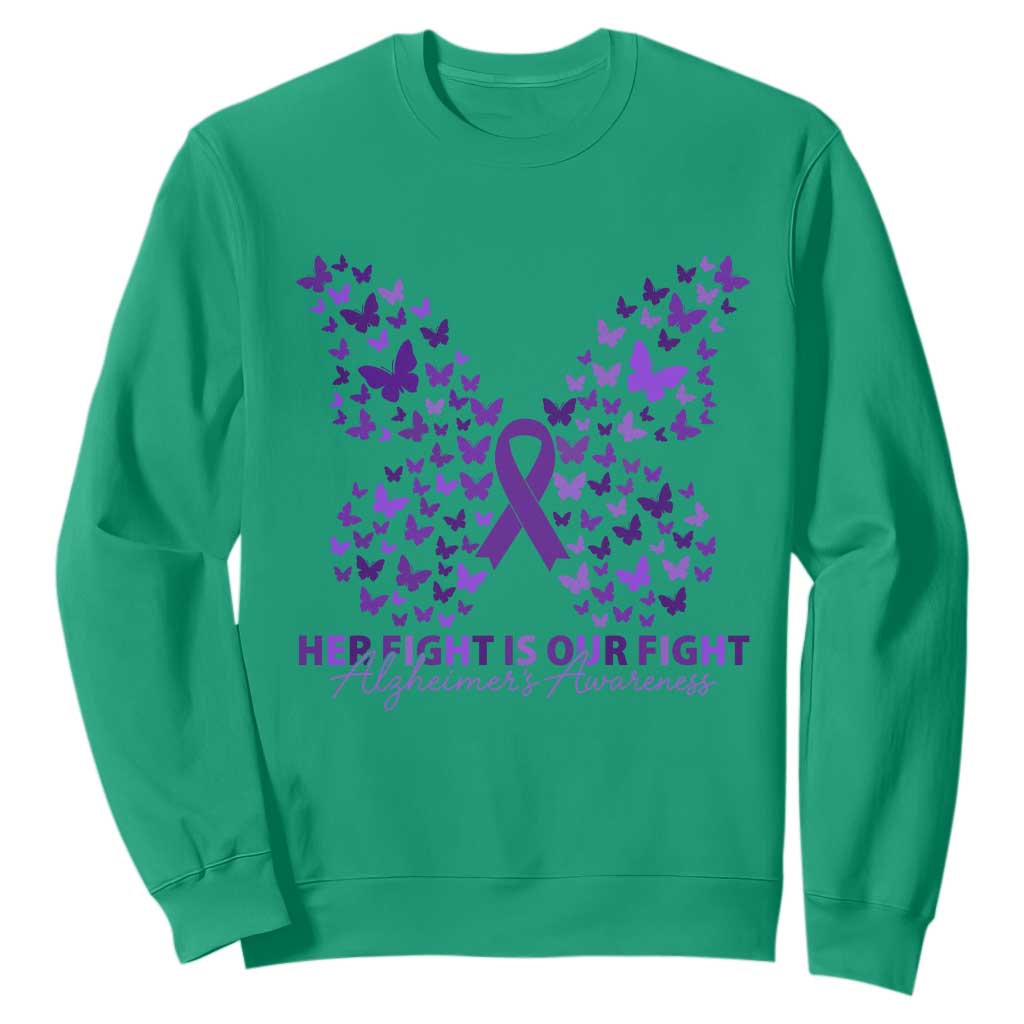 Alzheimers Butterfly Support Gift Sweatshirt Her Fight Our Fight