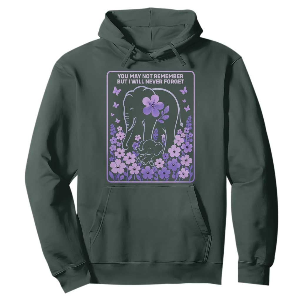 Elephant Alzheimers Purple Floral Support Hoodie You May Not Remember But I Will Never Forget